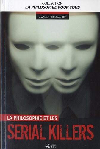 La  philosophie et les serial killers