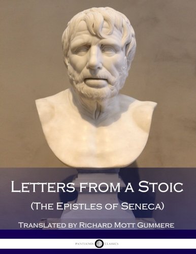 Letters from a Stoic (The Epistles of Seneca) - //medicalbooks.filipinodoctors.org