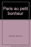 Paris au petit bonheur. 2871140766 Book Cover