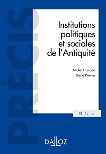 Institutions politiques et sociales de l'Antiquité by Michel Humbert