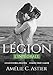 Légion, Intégrale (French Edition) by Amheliie, Amélie C. Astier