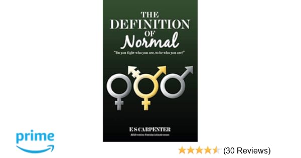 The Definition Of Normal E S Carpenter 9780996287821 Amazon Com