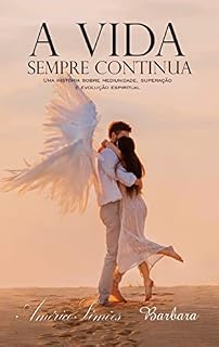 Livro A VIDA SEMPRE CONTINUA