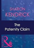 Front cover for the book The Paternity Claim by Sharon Kendrick