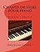 Chants de Noel pour piano: Niveau facile (Volume 1) (French Edition) by