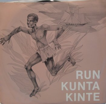  run kunta kinte 45 rpm single Music