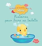 Histoires pour faire sa toilette (Histoires à raconter pour les bébés) (French Edition) by 