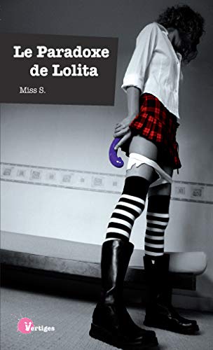 Le paradoxe de Lolita by Miss S