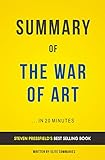Summary of The War of Art: by Steven Pressfield | Includes Analysis