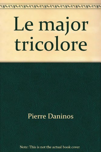Le major tricolore by Pierre Daninos