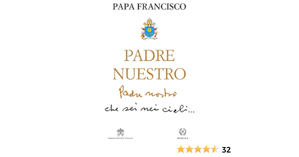 Padre Nuestro Papa Francisco Marco Pozza vv Amazon Es Libros