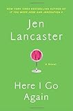 Here I Go Again: A Novel