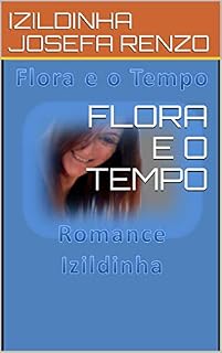 Livro FLORA E O TEMPO