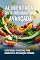 Livro Alimentação Anti-inflamatória Avançada: Estratégias e Receitas para Combater a Inflamação Crônica