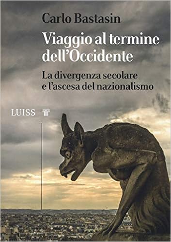 Carlo Bastasin - Viaggio al termine dell’Occidente (2019)
