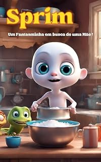 Livro Sprim: Um Fantasminha em busca de uma Mãe