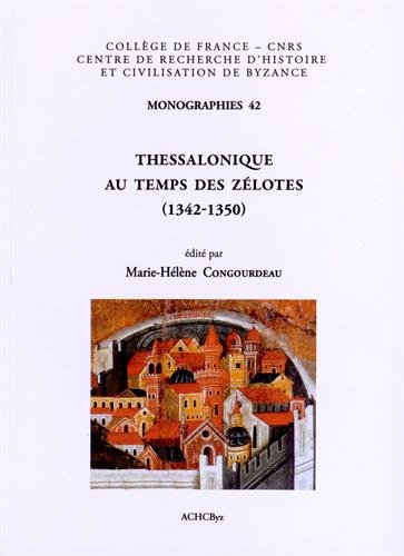 Thessalonique au temps des Zélotes, 1342-1350