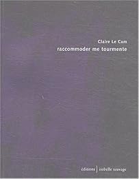 Raccommoder me tourmente