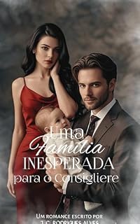 Livro Uma Família Inesperada para o Consigliere (Irmãos Corleone Livro 3)