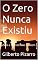 Livro O Zero Nunca Existiu: Zero e Infinito Não Existem