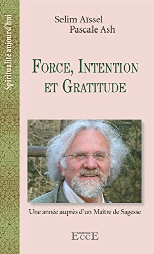 Force, intention et gratitude