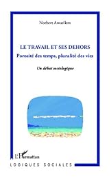 Le  travail et ses dehors