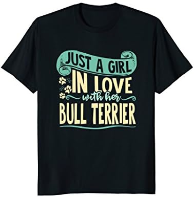 Bull Terrier T-Shirt For Dog Owner Cute Dog Mom Shirt