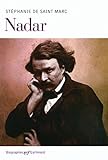 Nadar (NRF BIOGRAPHIES) by 