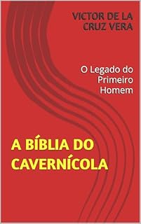 Livro A Bíblia do Cavernícola: O Legado do Primeiro Homem