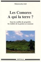 Les  Comores à qui la terre ?