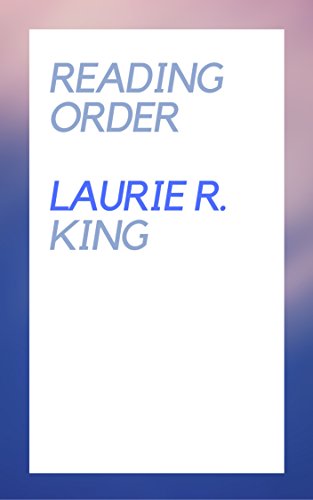 [BEST] LAURIE R. KING: READING ORDER<br />D.O.C