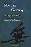No-Gate Gateway: The Original Wu-Men Kuan