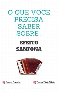 Livro O que você precisa saber sobre efeito sanfona (O que você precisa saber sobre...)