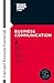 Business Communication (Harvard Business Essentials)