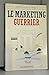 Le Marketing Guerrier by