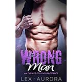Wrong Man: An Enemies-to-Lovers Romance
