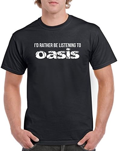 I'd Rather Be Listening to Oasis Shirt