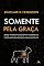 Livro Somente pela graça: Como a graça de Deus me surpreende