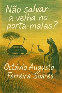 Livro Não salvar a velha no porta-malas?