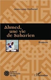 Ahmed, une vie de Saharien