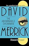 David Merrick: The Abominable Showman: The Unauthorized Biography (Applause Books) by Howard Kissel