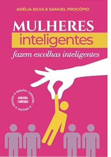 Livro MULHERES INTELIGENTES FAZEM ESCOLHAS INTELIGENTES