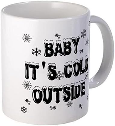 baby it's cold outside mug