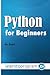 Python for Beginners by Mr Alex Bowers