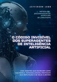 Livro O Código Invisível Dos Superagentes De Inteligência Artificial