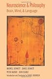 Neuroscience and Philosophy: Brain, Mind, and Language