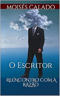 Livro O Escritor: Reencontro com a razão