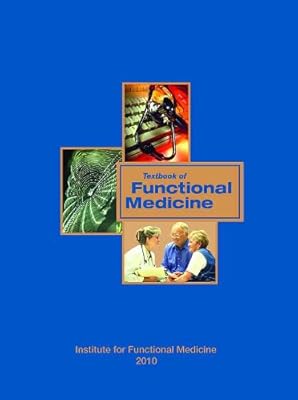 Textbook of Functional Medicine 2010