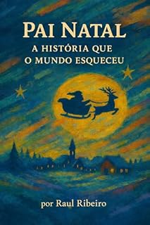 Livro Pai Natal A História QUE O Mundo Esqueceu