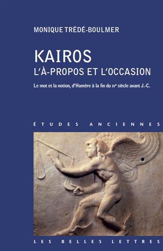 Kairos, l'à-propos et l'occasion